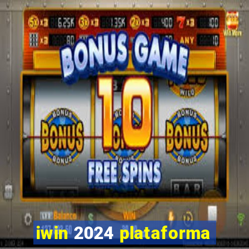 iwin 2024 plataforma